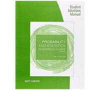 Student Solutions Manual For Devore's Probability And Statistics For Engineering And The Sciences, 9th