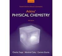 Student Solutions Manual to accompany Atkins' Physical Chemistry 10th edition