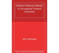 Student Solutions Manual to Accompany General Chemistry
