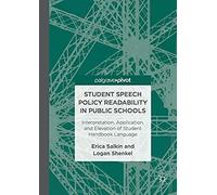 Student Speech Policy Readability In Public Schools : Interpretation, Application, And Elevation Of Student Handbook Language