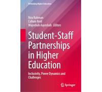 Student-Staff Partnerships in Higher Education: Inclusivity, Power Dynamics and Challenges