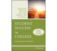 Student Success in College Includes New Preface and Epilogue by Whitt Elizabeth J. University of Iowa Iowa City IA Paperback Book Elizabeth J. Whitt, George D. Kuh, Jillian Kinzie, John H. Schuh (Aute