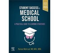 Student Success in Medical School by Mehrzad & Raman Division of Plastic and Reconstructive Surgery & Rhode Island Hospital & The Warren Alpert School of Mehrzad (Auteur)