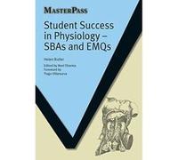 Student Success in Physiology: SBAs and EMQs (Masterpass) - [Version Originale] Inconnu (Auteur)