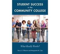 Student Success in the Community College Edited by Terry U O Banion , Edited by Marguerite M Culp (Auteur)