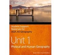 Student Support Materials for Geography - AQA AS Geography Unit 1: Physical and Human Geography Ward, Ruth (Auteur)
