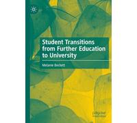 Student Transitions from Further Education to University