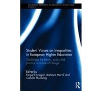 Student Voices on Inequalities in European Higher Education - [Version Originale] Fergal Finnegan, Barbara Merrill, Camilla Thunborg, (Auteur)