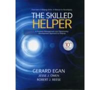 Student Workbook Exercises For Egan's The Skilled Helper, 10th
