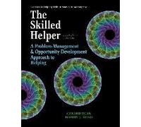 Student Workbook Exercises For Egan's The Skilled Helper, 11th