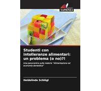 Studenti con intolleranze alimentari: un problema (o no)?!