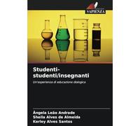 Studenti-studenti/insegnanti: Un'esperienza di educazione dialogica