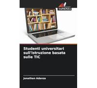Studenti universitari sull'istruzione basata sulle TIC