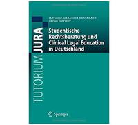 Studentische Rechtsberatung Und Clinical Legal Education In Deutschland