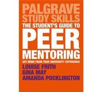 Students Guide To Peer Mentoring Louise Frith, (Auteur)