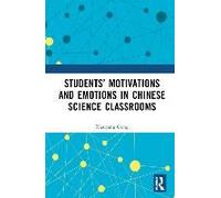Students' Motivations And Emotions In Chinese Science Classrooms