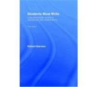 Students Must Write: A Guide to Better Writing in Coursework and Examinations Barrass, Robert (Auteur)