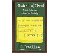 Students of Christ: A Guide for Growing in Grace and Knowledge