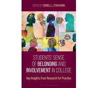 Students' Sense of Belonging and Involvement in College: Key Insights from Research for Practice