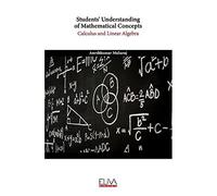 Students' Understanding Of Mathematical Concepts: Calculus And Linear Algebra