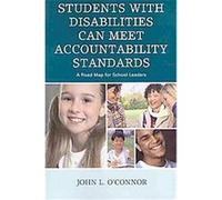 Students With Disabilities Can Meet Accountability Standards John O'Connor (Auteur)
