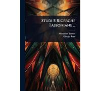 Studi E Ricerche Tassoniane ...