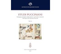 Studi pucciniani. Rassegna sulla musica e sul teatro musicale nell'epoca di Giacomo Puccini (Vol. 8)
