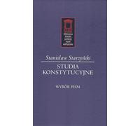 Studia konstytucyjne - Stanisław Starzyński (Buch auf Polnisch)