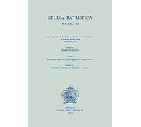 Studia Patristica. Vol. Lxxviii - Papers Presented At The Seventeenth International Conference On Patristic Studies Held In Oxford 2015: Volume 4: Lit