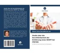 Studie Über Die Durchführbarkeit Der Einführung Eines Sesmt Bei Itep/Rn