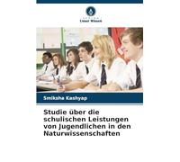 Studie über die schulischen Leistungen von Jugendlichen in den Naturwissenschaften