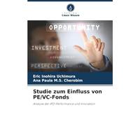Studie zum Einfluss von PE/VC-Fonds: Analyse der IPO-Performance und Innovation