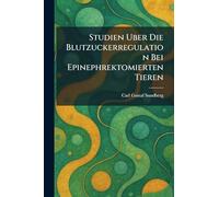 Studien Uber Die Blutzuckerregulation Bei Epinephrektomierten Tieren