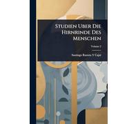 Studien Uber Die Hirnrinde Des Menschen