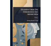 Studien Uber Die Hirnrinde Des Menschen
