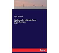 Studien Zu Den Mittelalterlichen Marienlegenden