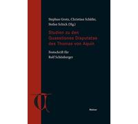 Studien zu den Quaestiones Disputatae des Thomas von Aquin: Festschrift für Rolf Schönberger
