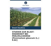 STUDIEN ZUR BLAST-KRANKHEIT BEI PERLMILCHHIRSE [Pennisetum glaucum (L.) R.Br]