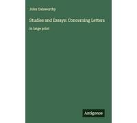 Studies and Essays: Concerning Letters: in large print