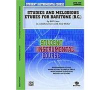 Studies and Melodious Etudes for Baritone B.c., Level 1, Student Instrumental Course Bill Laas, Fred Weber (Auteur)