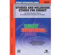 [Studies and Melodious Etudes for Cornet: Level Two (Intermediate) (Student Instrumental Course)] [By: Vincent, Herman] [August, 2001]