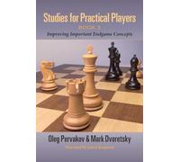 Studies for Practical Players: Improving Important Endgame Concepts (2)