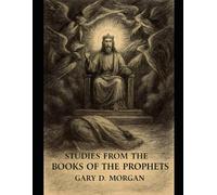 Studies from the Books of the Prophets - 313 Pages