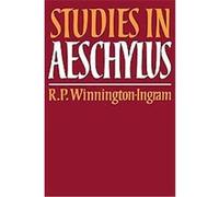 Studies in Aeschylus R. P. Winnington-Ingram (Auteur)