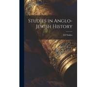Studies In Anglo-Jewish History