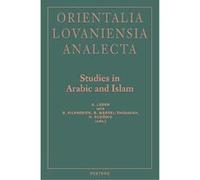 Studies in Arabic and Islam, Orientalia Lovaniensia Analecta, 108 Union Europeenne Des Arabisants Et Islamisants Congress 1998 Halle an, Stefan Leder (Auteur)