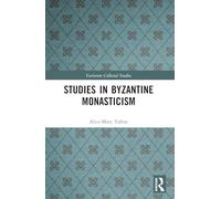 Studies in Byzantine Monasticism