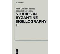 Studies In Byzantine Sigillography. Volume 11