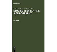 Studies In Byzantine Sigillography. Volume 9