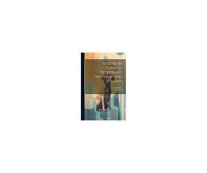 Studies In Clinical Veterinary Medicine And Surgery
